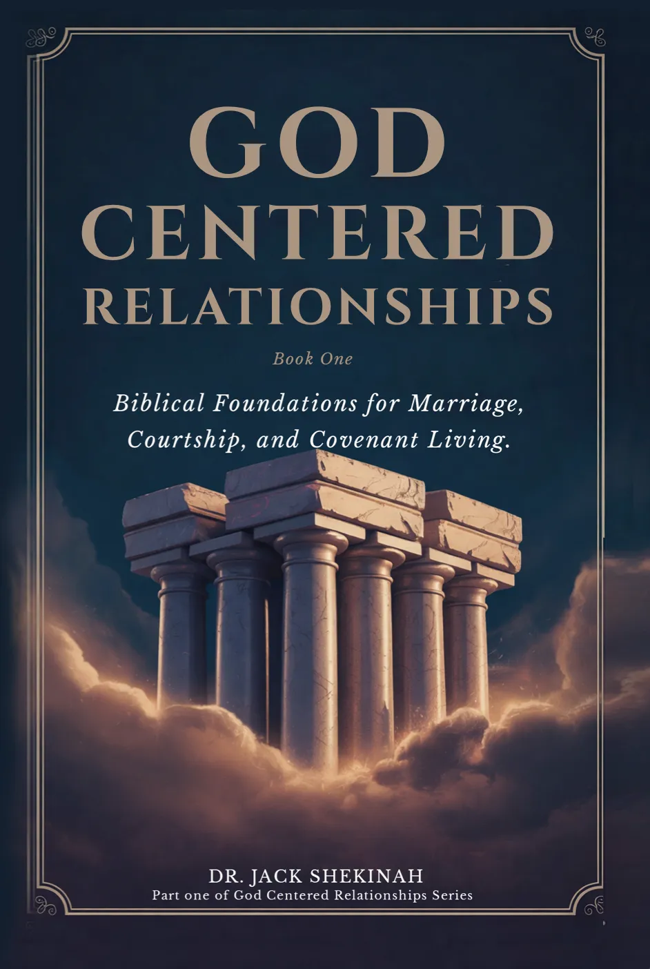God Centered Relationships – Book One